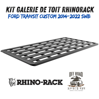 Kit Galerie de toit Ford Transit Custom SWB 2014-22 | RHINORACK | 2700mm x 1472mm RHINO-RACK JC-01668 Xperts4x4