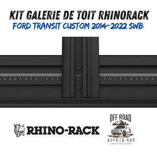 Kit Galerie de toit Ford Transit Custom SWB 2014-22 | RHINORACK | 2700mm x 1472mm RHINO-RACK JC-01668 Xperts4x4